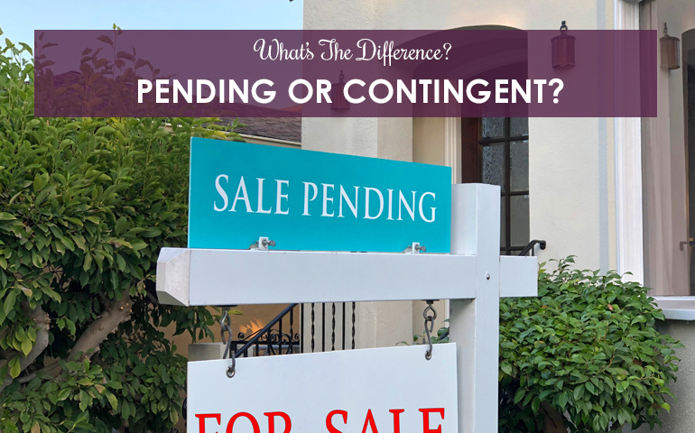 What's The Difference? Pending or Contingent?